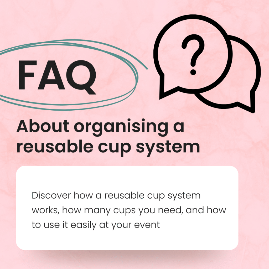 Frequently asked questions about organising a reusable cup system
