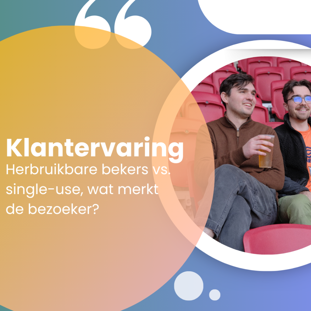 Herbruikbare bekers vs. single-use, wat merkt de bezoeker