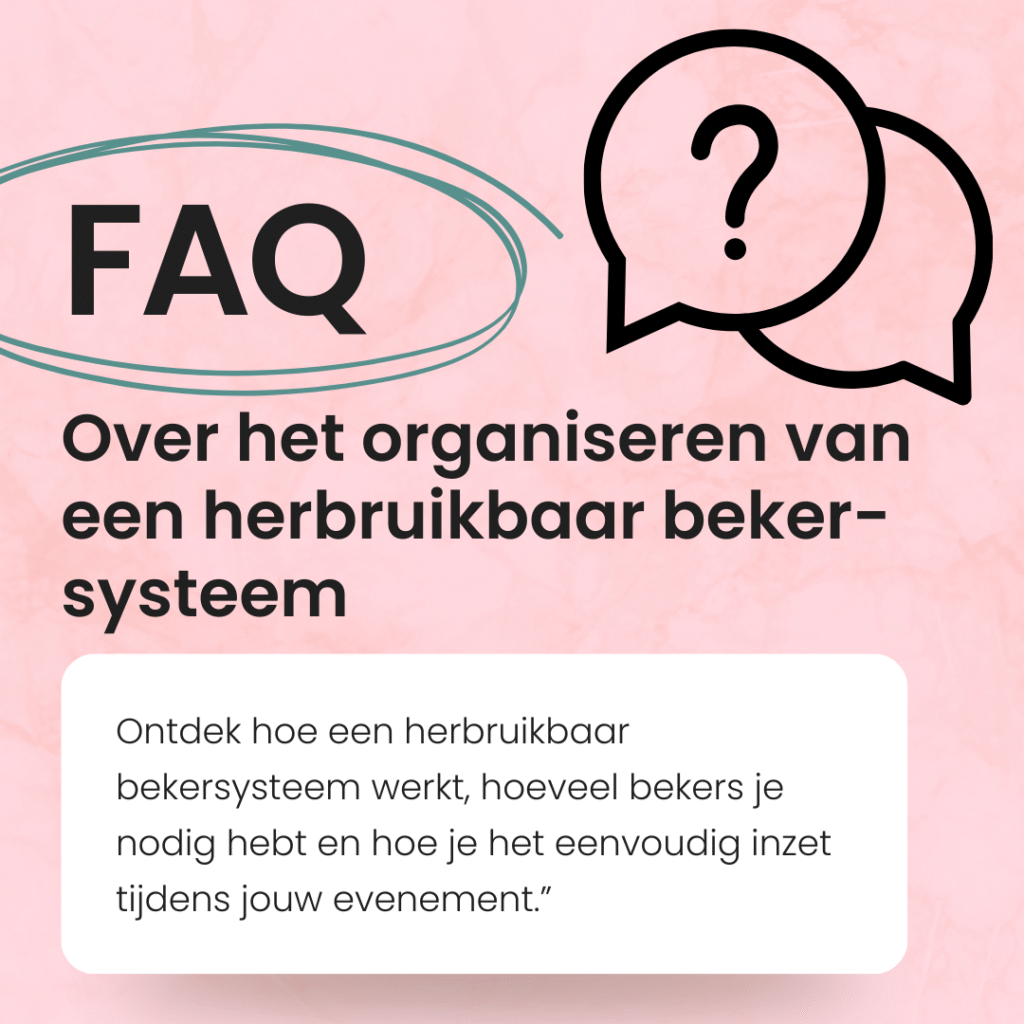 Veel gestelde vragen over het organiseren van een herbruikbaar beker-systeem
